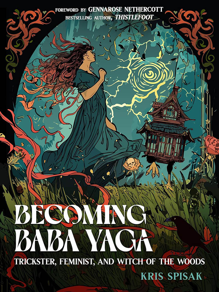 Becoming Baba Yaga - Kris Spisak