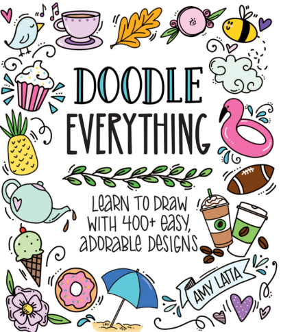 Doodle Everything! - Amy Latta