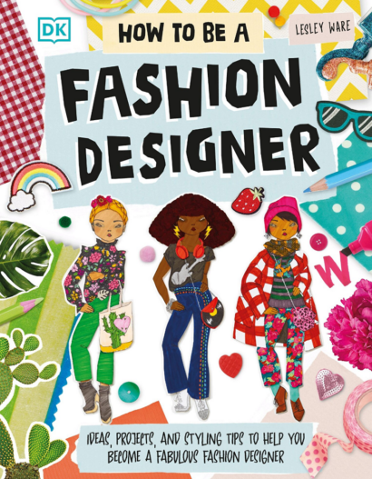 How To Be A Fashion Designer - Lesley Ware