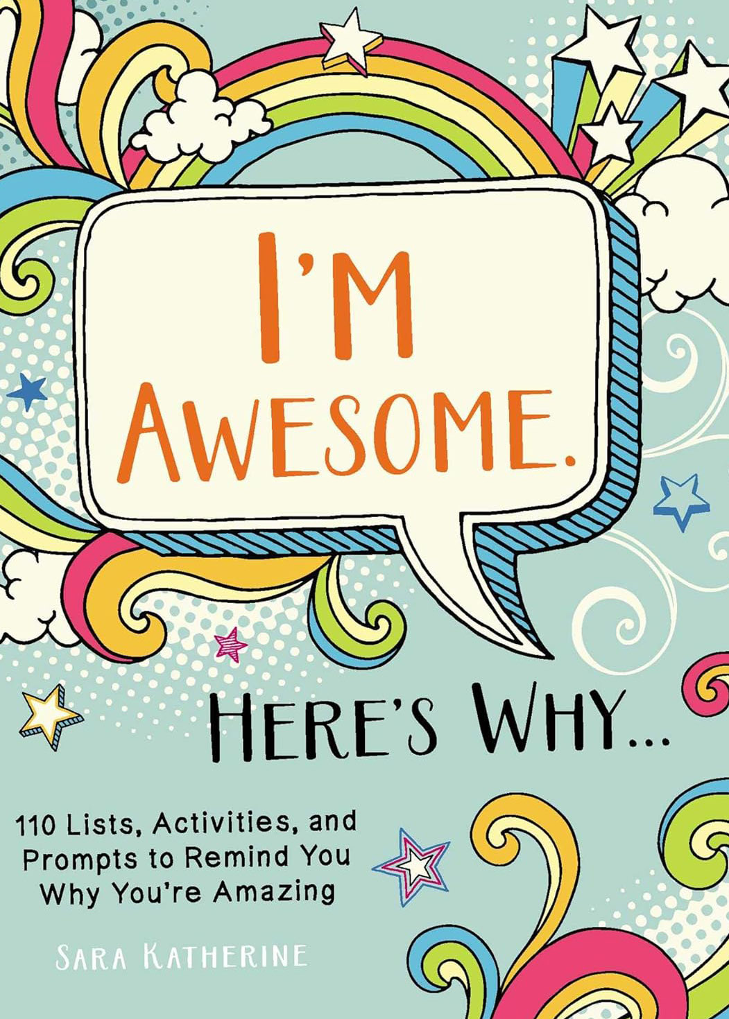 I'm Awesome. Here's Why - Sara Katherine