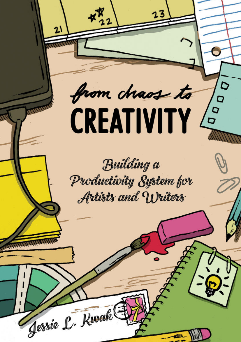 From Chaos To Creativity - Jessie L. Kwak