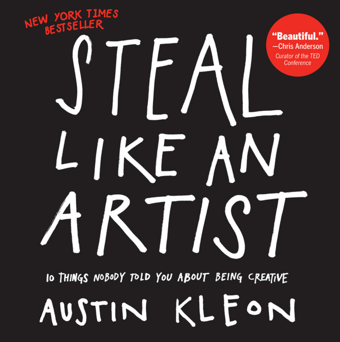 Steal Like An Artist - Austin Kleon