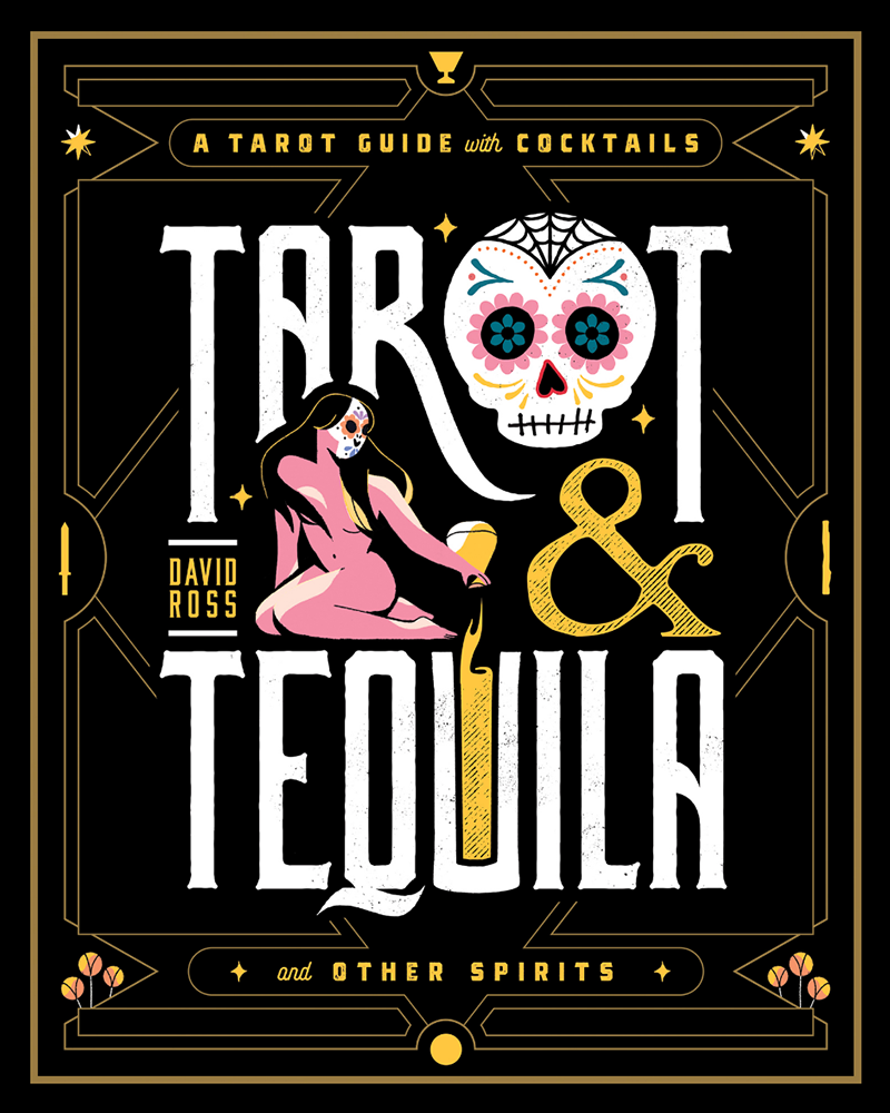 Tarot & Tequila - David A Ross