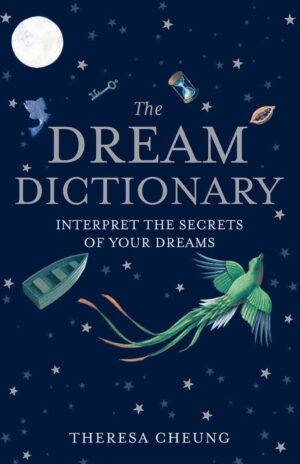 The Dream Dictionary From A To Z [Revised Edition] - Theresa Cheung