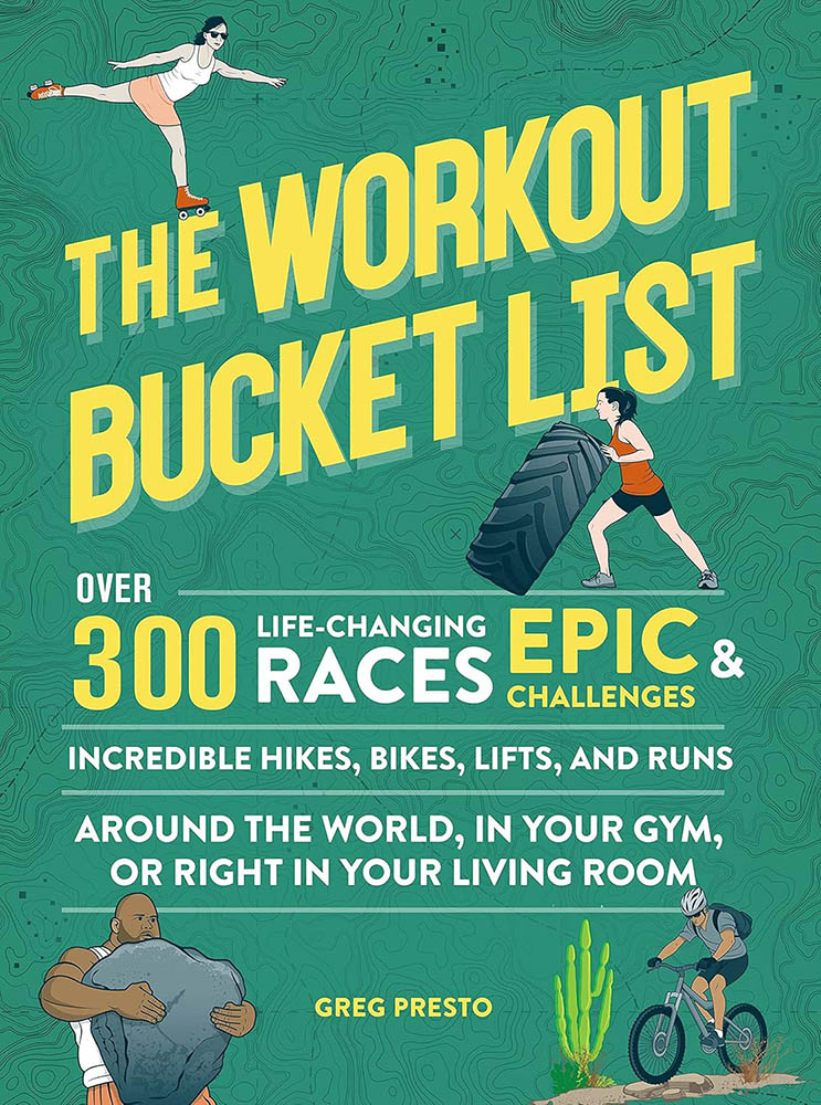 The Workout Bucket List - Greg Presto