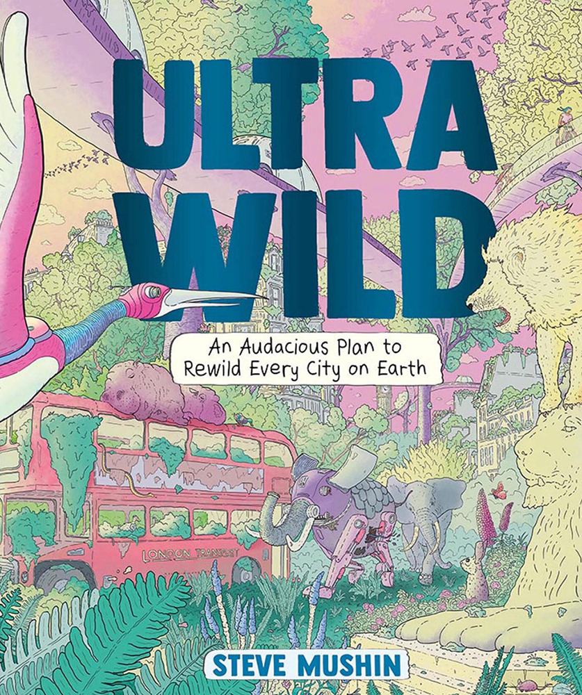 Ultrawild - Steve Mushin